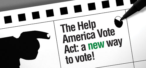 The Help America Vote Act: a new way to vote!