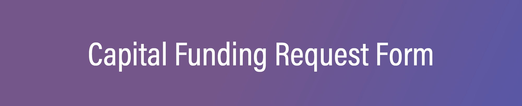 Capital Funding Request Form
