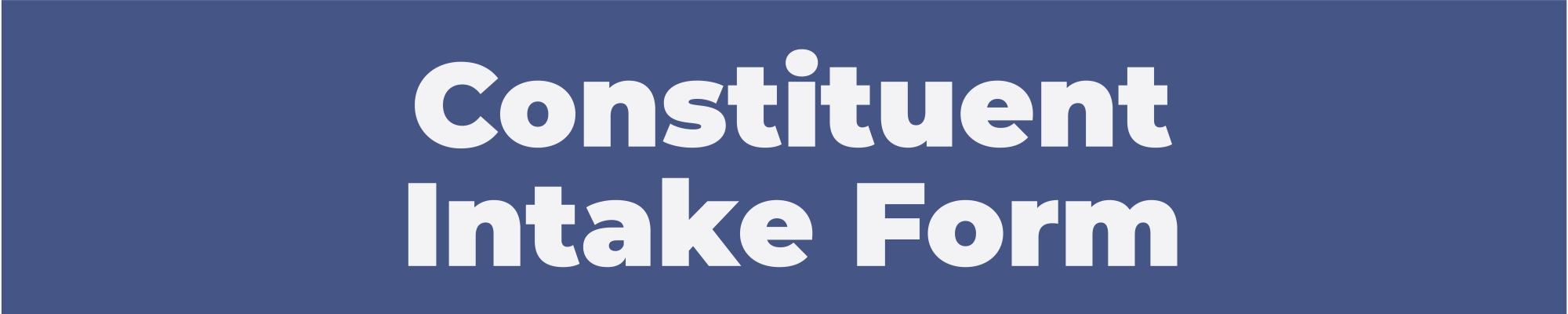 Constituent Intake Form
