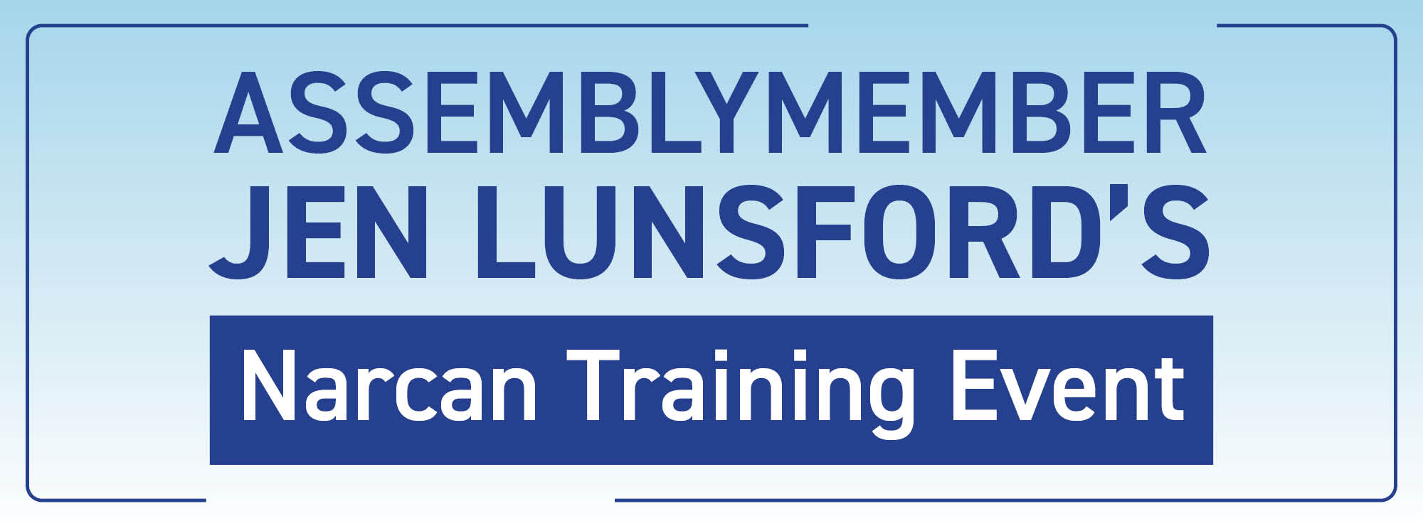 Assemblymember Jen Lunsford’s 2023 Narcan Training