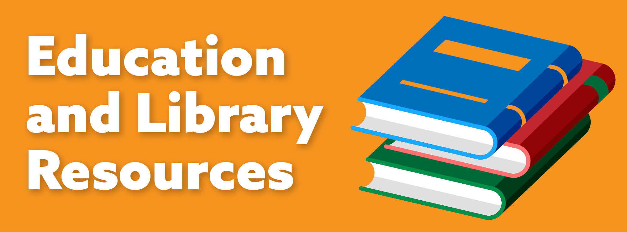 Education and Library Resources