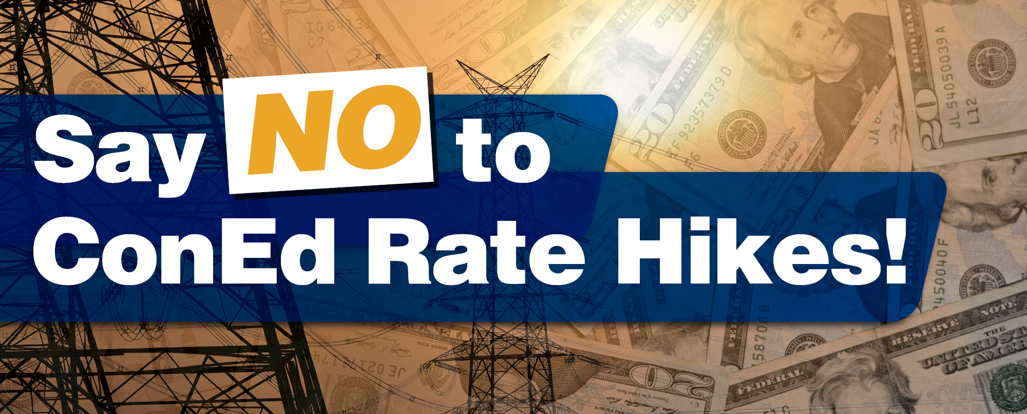 Tell the Public Service Commission: NO to ConEd Rate Hikes!