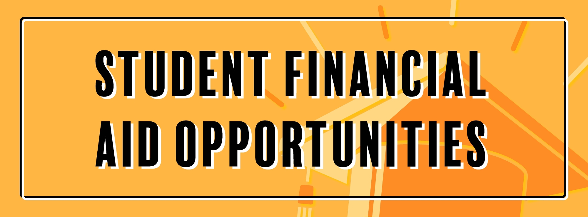 Student Financial Aid Opportunities